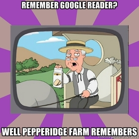 Pepperidge Farm Remembers Google Reader